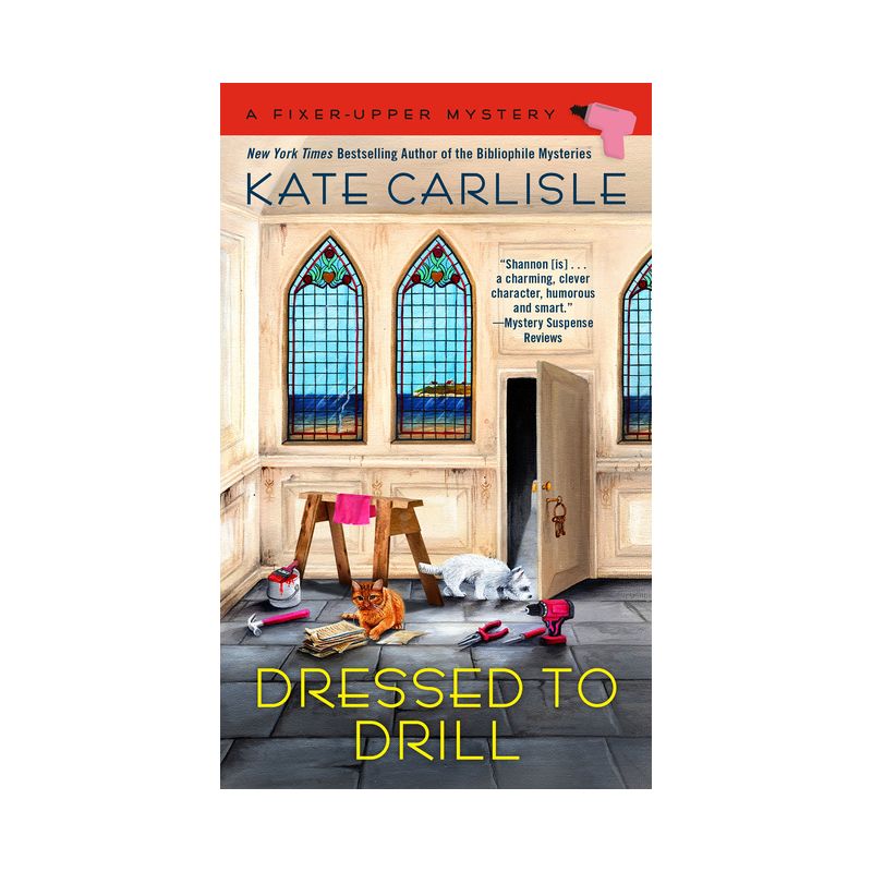 Dressed to Drill - (Fixer-Upper Mystery) by  Kate Carlisle (Paperback), 1 of 2