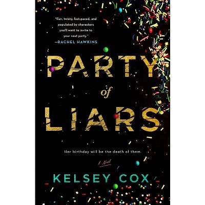 Party of Liars - by  Kelsey Cox (Hardcover)