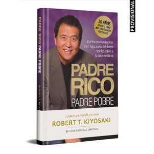 Padre Rico, Padre Pobre (Edición Especial Limitada Firmada) / Rich Dad, Poor Dad (Special Limited Signed Edition) - by  Robert T Kiyosaki (Hardcover) - 1 of 1