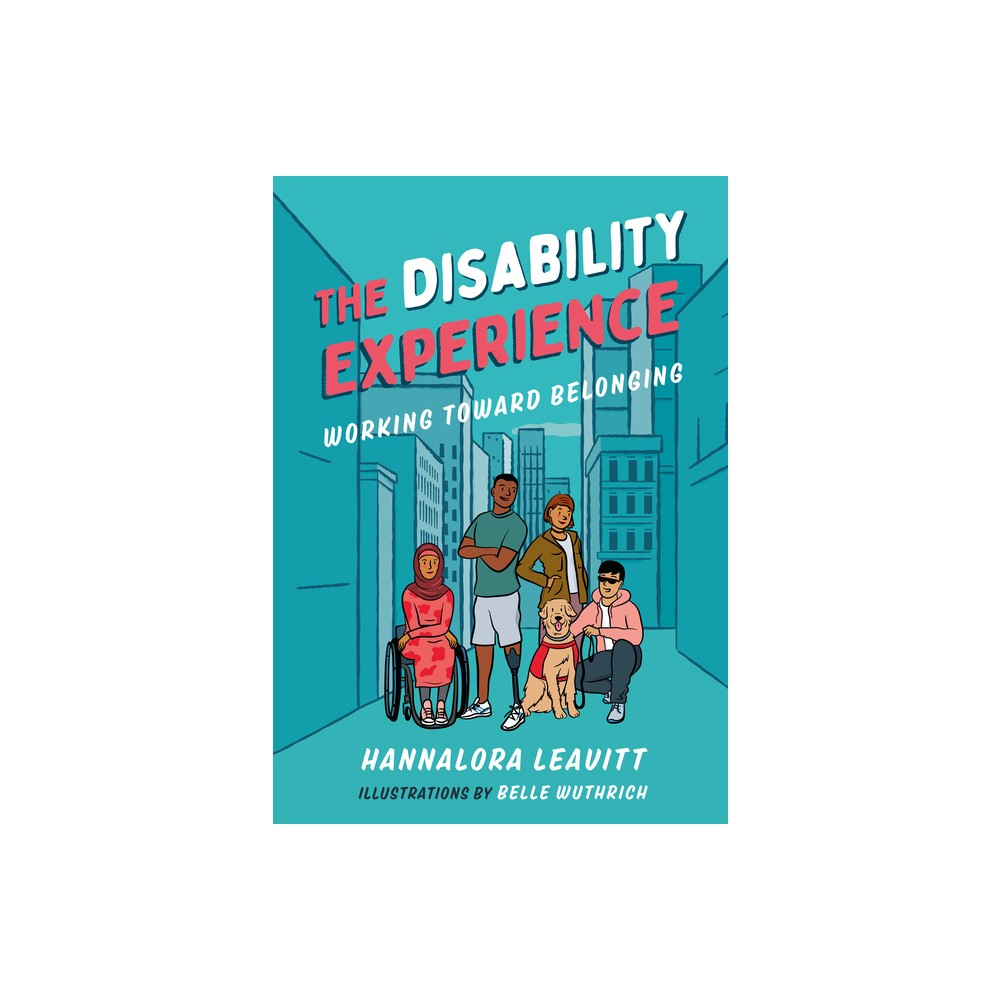 The Disability Experience - (Orca Issues) by Hannalora Leavitt (Paperback)