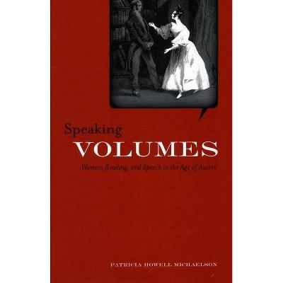 Speaking Volumes - by  Patricia Michaelson (Paperback)