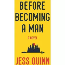Before Becoming A Man - by  Quinn Jess (Paperback)
