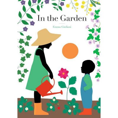 In the Garden - by  Emma Giuliani (Hardcover)