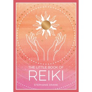 The Little Book of Reiki - by  Stephanie Drane (Paperback) - 1 of 1