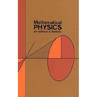  Mathematical Physics - (Dover Books on Physics) 2nd Edition by  Donald H Menzel (Paperback) 