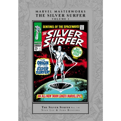 Marvel Masterworks: The Silver Surfer Vol. 1 [Remasterworks] - by  Stan Lee & Roy Thomas (Hardcover)