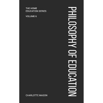 Charlotte Mason's Philosophy of Education - (Paperback)