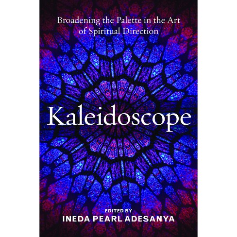 Kaleidoscope - By Ineda Pearl Adesanya (paperback) : Target