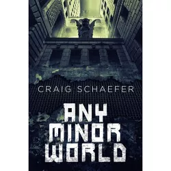 Any Minor World - by  Craig Schaefer (Paperback)