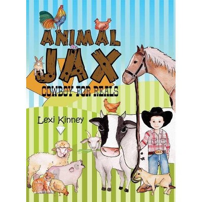 Animal Jax - by  Lexi Kinney (Hardcover)