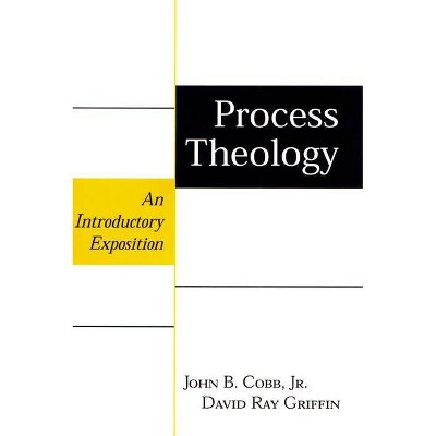 Process Theology - by  John Cobb & David Griffin (Paperback)