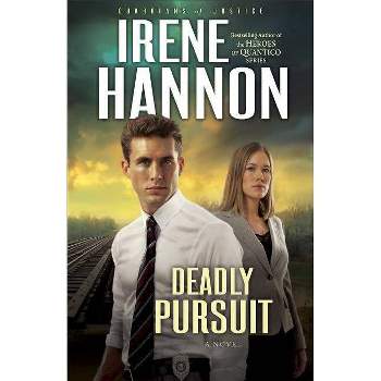 Deadly Pursuit - (Guardians of Justice) by  Irene Hannon (Paperback)