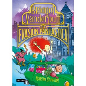 Bridget Vanderpuff 1. Bridget Vanderpuff Y La Evasión Pantástica / Bridget Vanderpuff and the Baked Escape #1 - by  Martin Stewart (Paperback) - 1 of 1