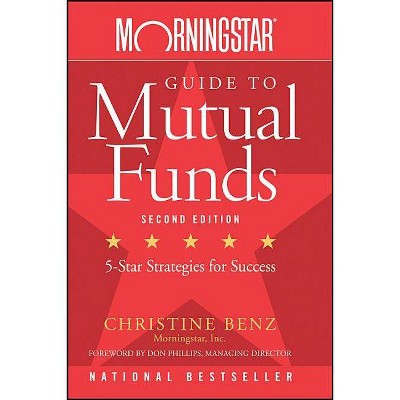 Morningstar Guide to Mutual Funds - 2nd Edition by  Christine Benz (Paperback)