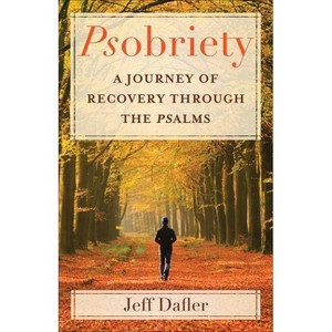 Psobriety - by  Jeff Dafler (Paperback) - 1 of 1