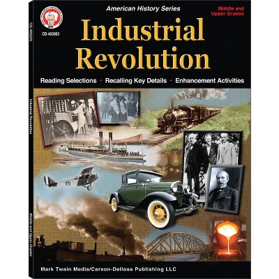 Industrial Revolution Workbook, Grades 6 - 12 - by  David Graber (Paperback)
