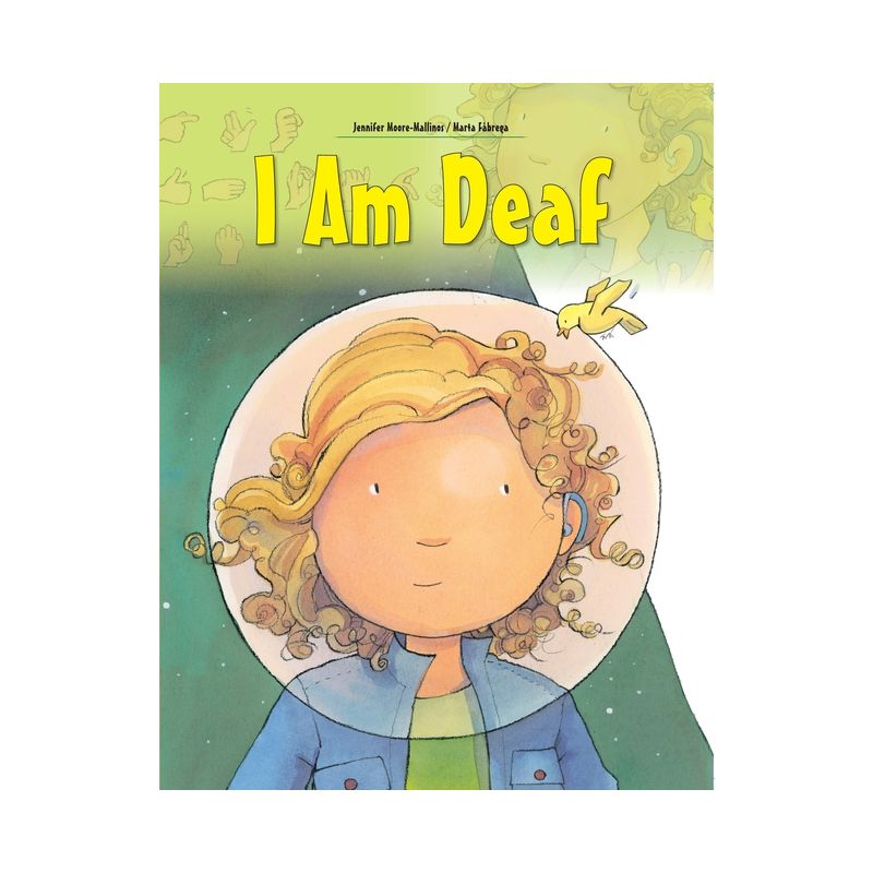 I Am Deaf - (Live and Learn) 2nd Edition by  Jennifer Moore-Mallinos (Paperback), 1 of 2