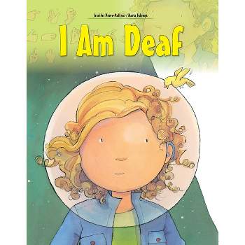 I Am Deaf - (Live and Learn) 2nd Edition by  Jennifer Moore-Mallinos (Paperback)