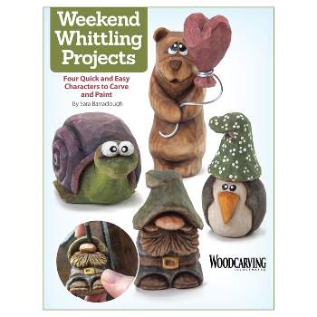 Weekend Whittling Projects - by  Sara Barraclough (Paperback)