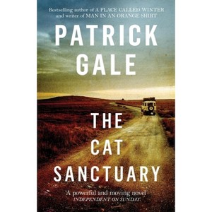 The Cat Sanctuary - by  Patrick Gale (Paperback) - 1 of 1