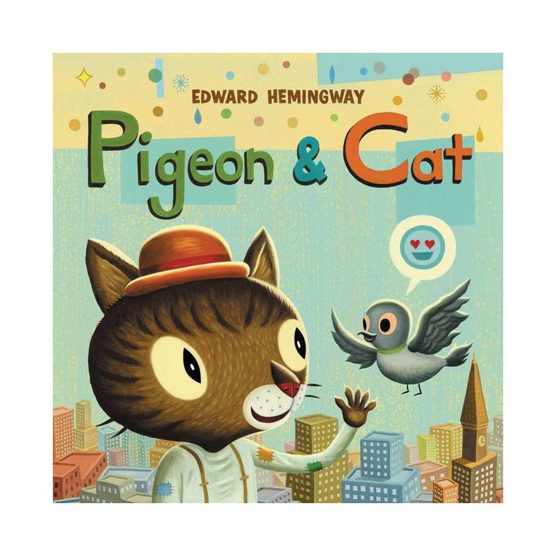 Pigeon & Cat - by  Edward Hemingway (Hardcover), 1 of 2