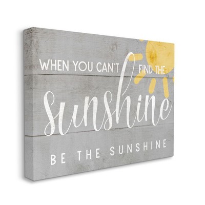 Stupell Industries Be the Sunshine Positivity Phrase Charming Sign