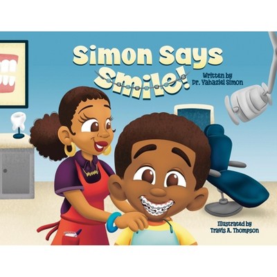Simon Says Smile - by  Yahaziel Simon (Paperback)