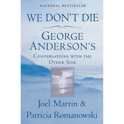  We Don't Die - by  Joel Martin & Patricia Romanowski (Paperback) 
