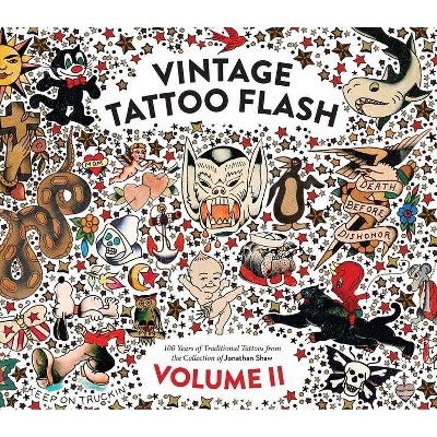 Vintage Tattoo Flash Volume 2 - by  Jonathan Shaw (Hardcover)