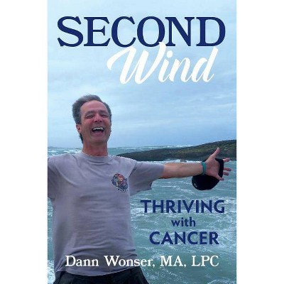 Second Wind - by  Dann Wonser (Paperback)