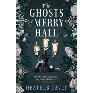 The Ghosts of Merry Hall - by  Heather Davey (Paperback) - 1 of 1