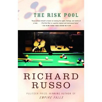 The Risk Pool - (Vintage Contemporaries) by  Richard Russo (Paperback)