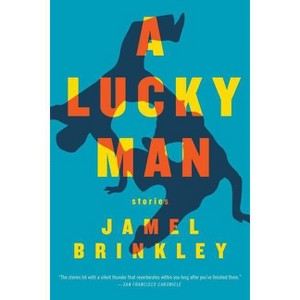 A Lucky Man - by  Jamel Brinkley (Paperback) - 1 of 1