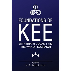 Foundations of KEE - by  N P Mullikin (Paperback) - 1 of 1