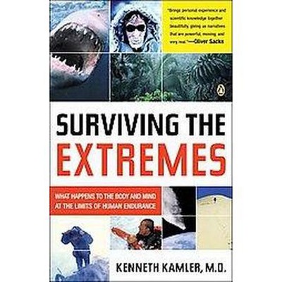 Surviving the Extremes - by  Kenneth Kamler (Paperback)