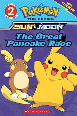 The Great Pancake Race (Pokémon: Scholastic Reader, Level 2) - by  Jeanette Lane (Paperback)