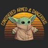Women's Star Wars The Mandalorian The Child Considered Armed and Dangerous T-Shirt - 2 of 3