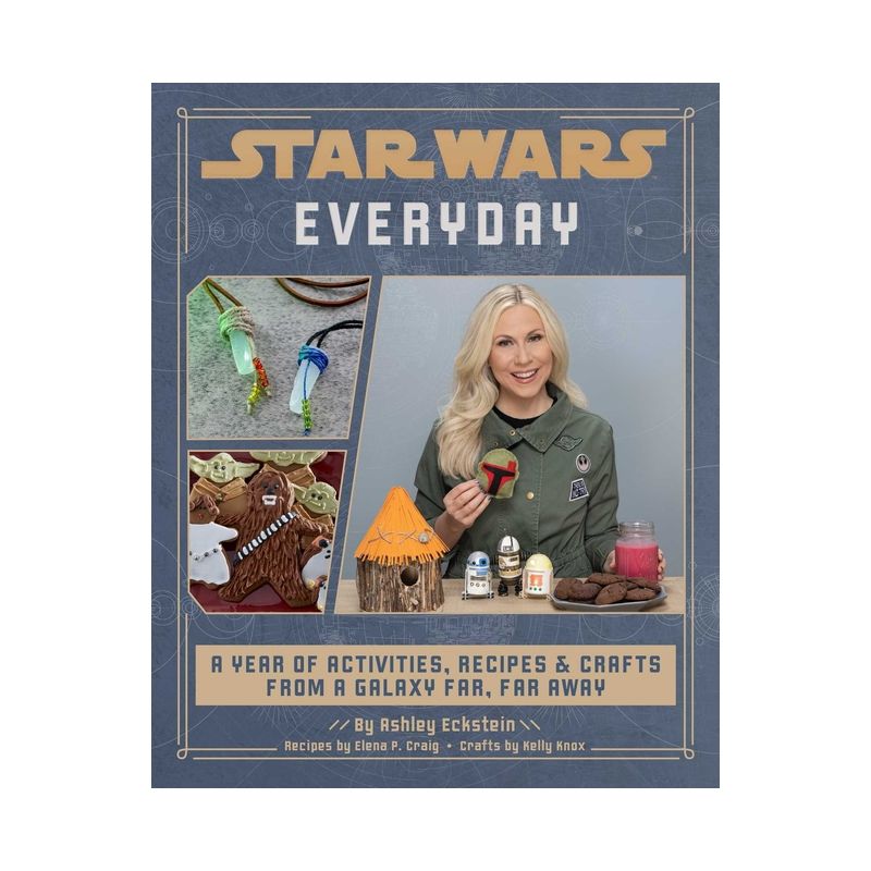 Star Wars Everyday - by  Ashley Eckstein (Hardcover), 1 of 2