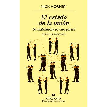 Estado de la Unión, El - by  Nick Hornby (Paperback)