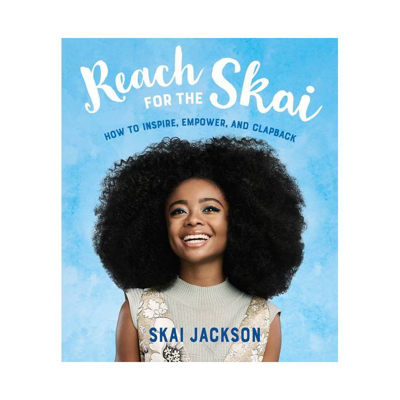 Reach for the Skai - by Skai Jackson, 1 of 2