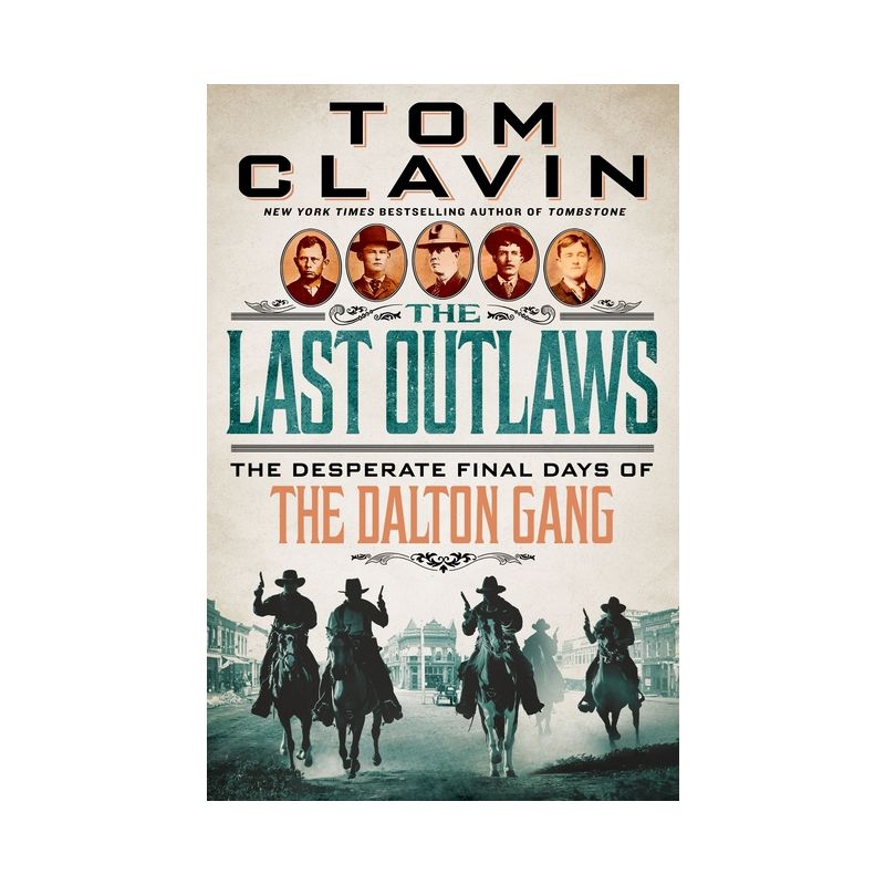 The Last Outlaws - by Tom Clavin, 1 of 2