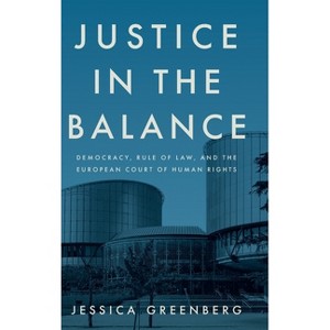 Justice in the Balance - by Jessica Greenberg - 1 of 1