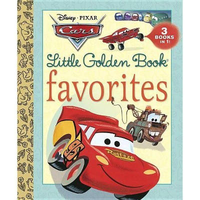 Cars Little Golden Book Favorites (Disney/Pixar Cars) - by  Various (Hardcover)