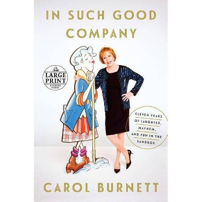 In Such Good Company - Large Print by  Carol Burnett (Paperback)