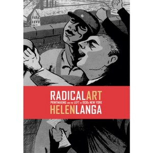 Radical Art - by  Helen Langa (Hardcover) - 1 of 1