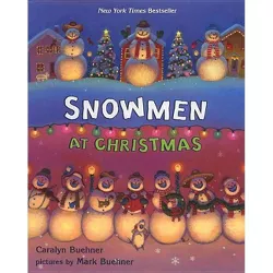 Snowmen at Christmas - by Caralyn Buehner