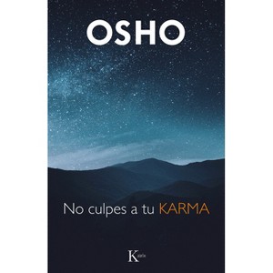 No Culpes a Tu Karma - by  Osho (Paperback) - 1 of 1