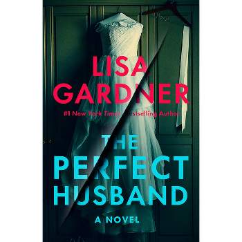 The Perfect Husband - (FBI Profiler) by  Lisa Gardner (Paperback)