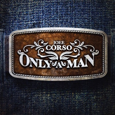 Joee Corso - Only A Man (CD)