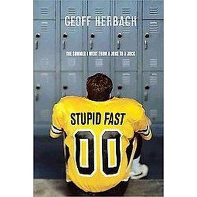 Stupid Fast (Paperback) by Geoff Herbach